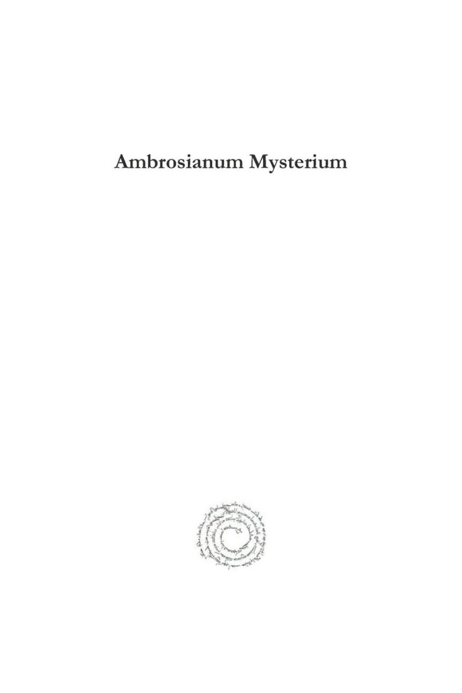 Ambrosianum Mysterium: The Church of Milan and its liturgical tradtion by Cesare Alzati C.R. Guiver