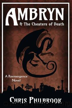 Ambryn & the Cheaters of Death by Chris Philbrook