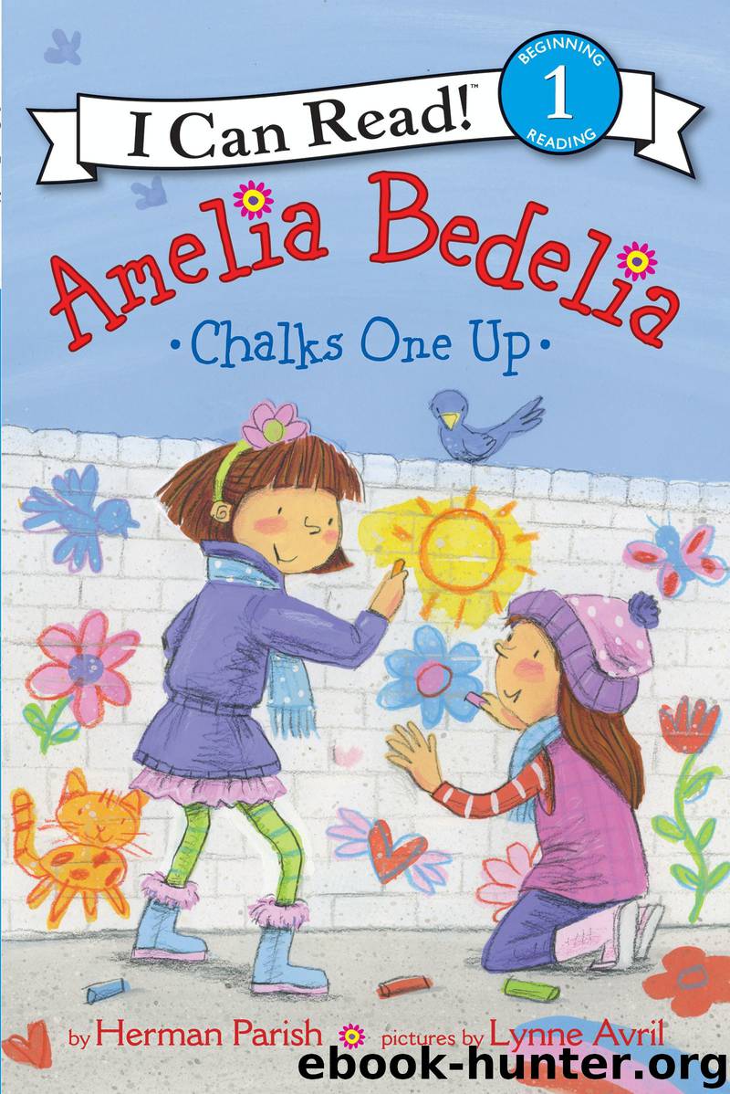 Amelia Bedelia Chalks One Up by Herman Parish