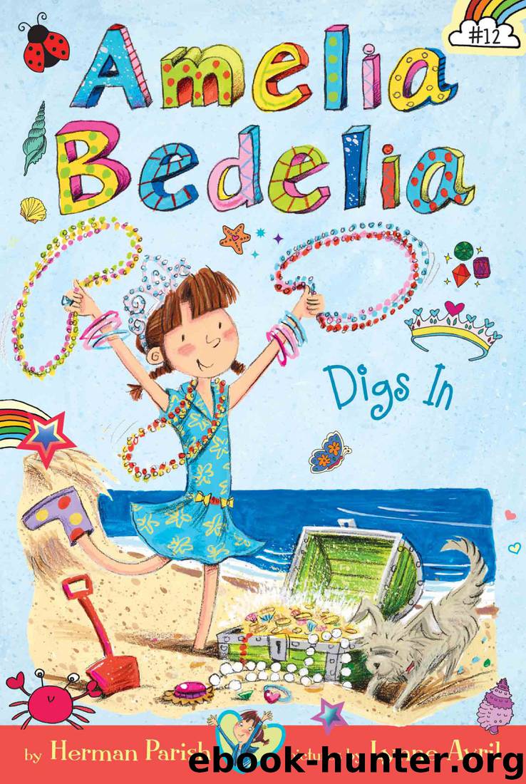 Amelia Bedelia Digs In by Herman Parish