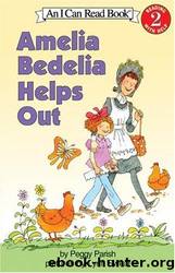 Amelia Bedelia Helps Out by Parish Peggy