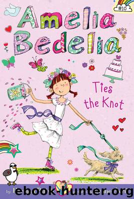 Amelia Bedelia Ties the Knot by Herman Parish