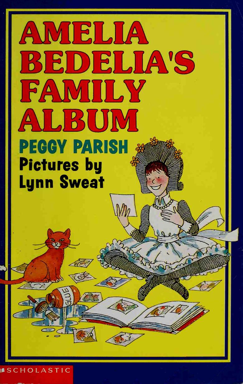 Amelia Bedelia's family album by Parish Peggy