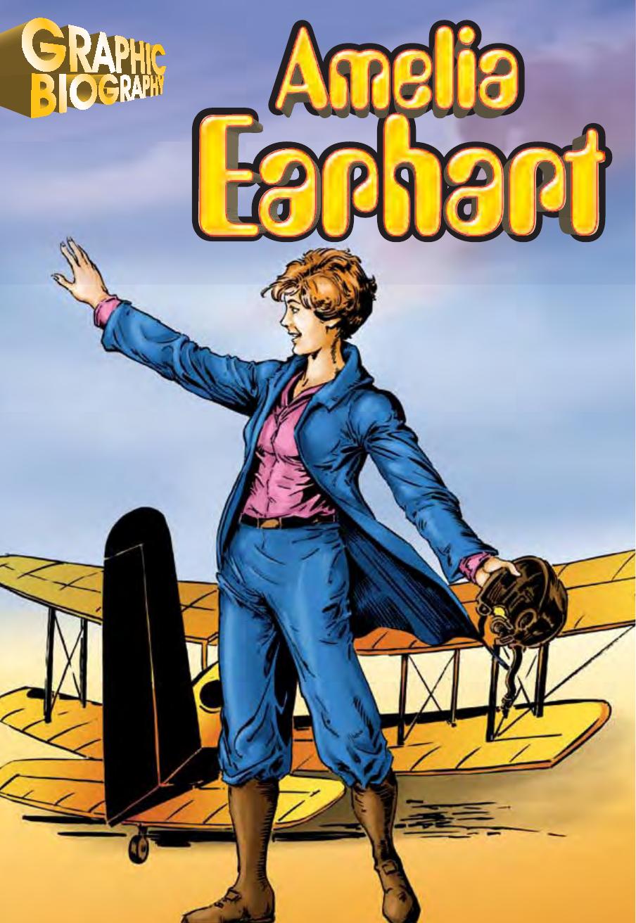 Amelia Earhart, Graphic Biography (Saddleback Graphic Biographies) by Saddleback Educational Publishing