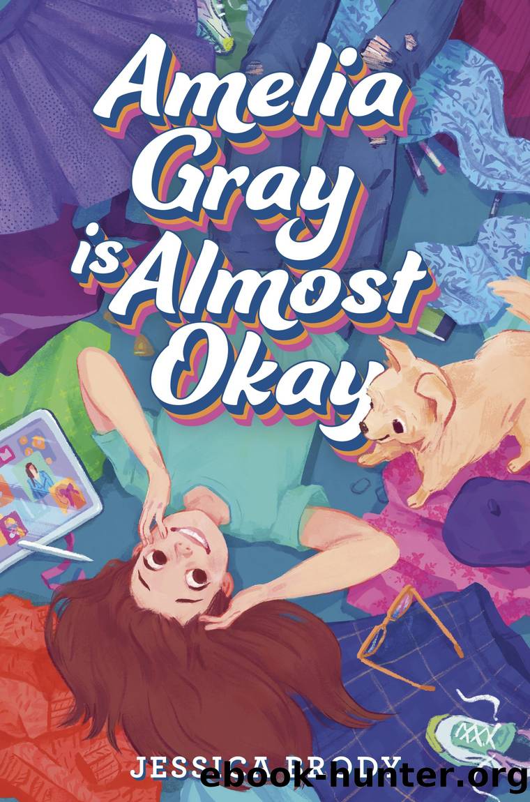 Amelia Gray Is Almost Okay by Jessica Brody