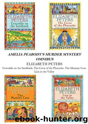 Amelia Peabody Omnibus Books 1-4 by Elizabeth Peters