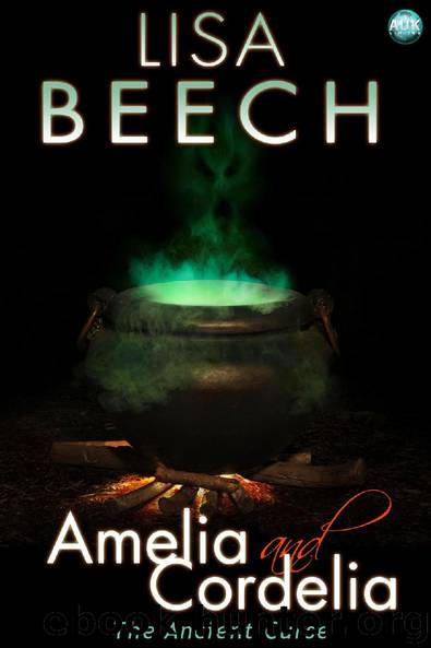 Amelia and Cordelia: the Ancient Curse by Lisa Beech