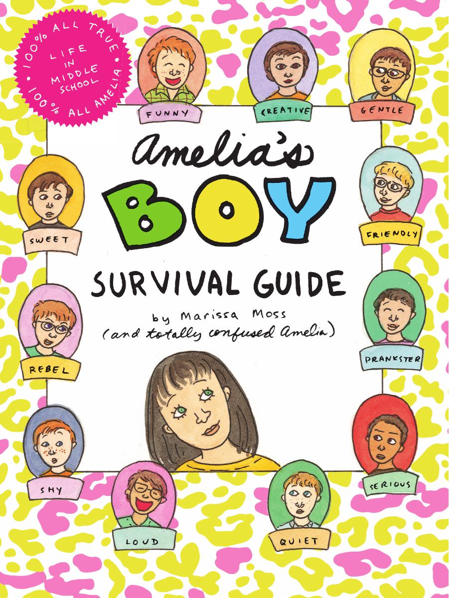 Amelia's Boy Survival Guide by written by Marissa Moss