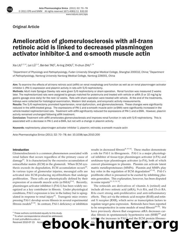 Amelioration of glomerulosclerosis with all-trans retinoic acid is linked to decreased plasminogen activator inhibitor-1 and Î±-smooth muscle actin by Xia Liu & Lei Lü & Bei-bei Tao & Ai-ling Zhou & Yi-chun Zhu