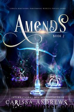 Amends: A Paranormal Women's Fiction Series (A Diana Hawthorne Supernatural Mystery Book 2) by Carissa Andrews