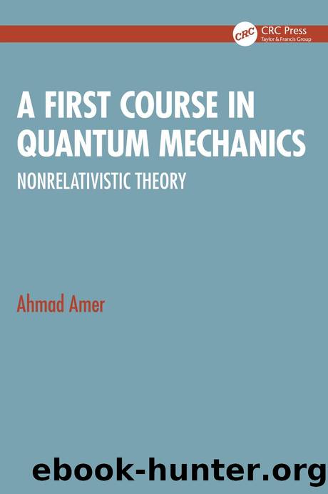 Amer A. A First Course in Quantum Mechanics. Nonrelativistic Theory 2026 by Unknown