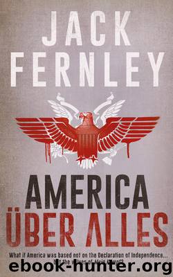 America Über Alles by Jack Fernley