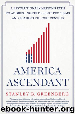America Ascendant by Stanley B Greenberg