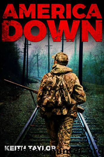 America Down_A Post-Apocalyptic EMP Survival Thriller by Keith Taylor