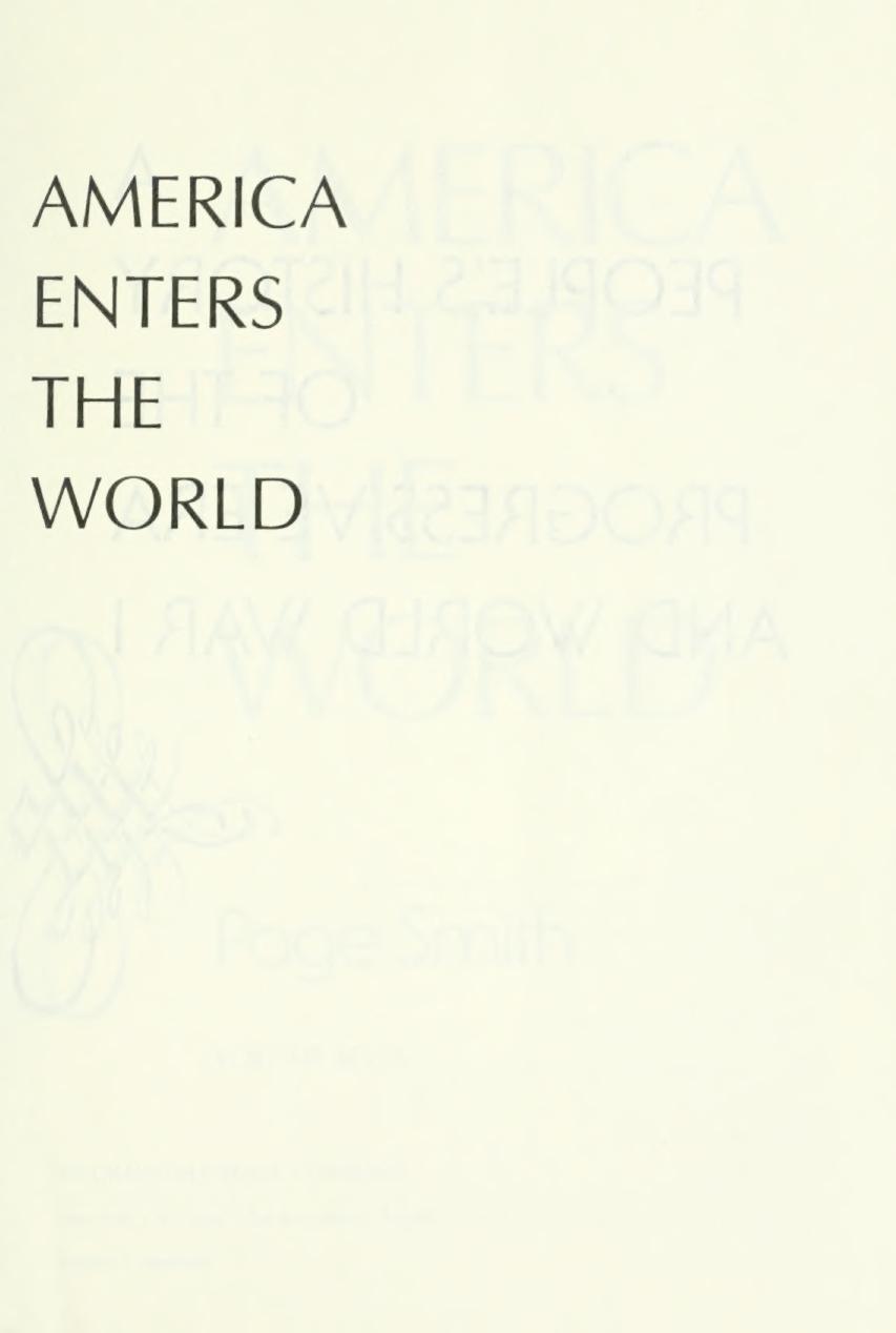 America Enters World - People's History of Progressive Era and World War I by Page Smith