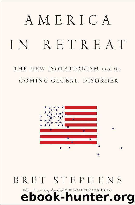 America in Retreat by Bret Stephens