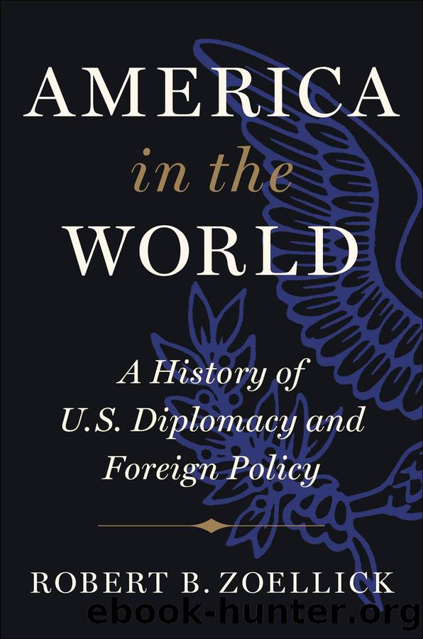 America in the World by Robert B. Zoellick