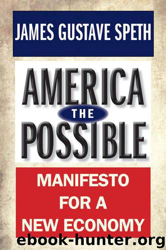 America the Possible: Manifesto for a New Economy (American Crisis) by Speth James Gustave