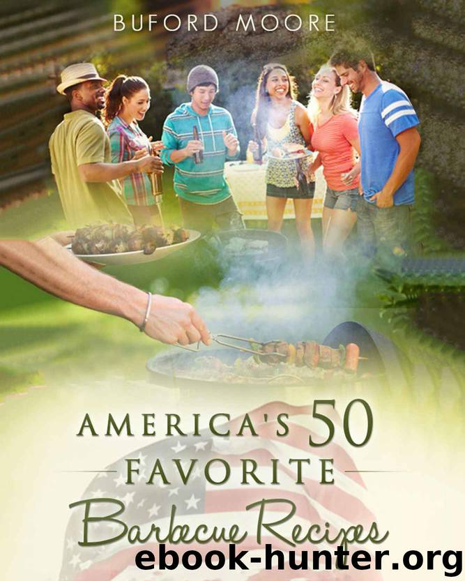 America's 50 Favorite Barbecue Recipes by Buford Moore