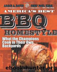 America's Best BBQ - Homestyle: What the Champions Cook in Their Own Backyards by Ardie Davis & Chef Paul Kirk