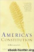 America's Constitution by Akhil Reed Amar