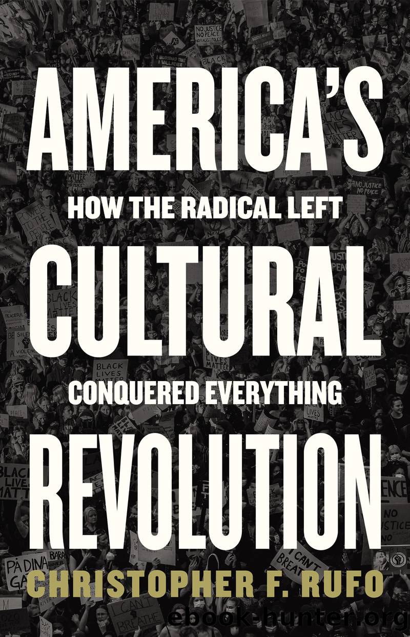 America's Cultural Revolution by Christopher F. Rufo