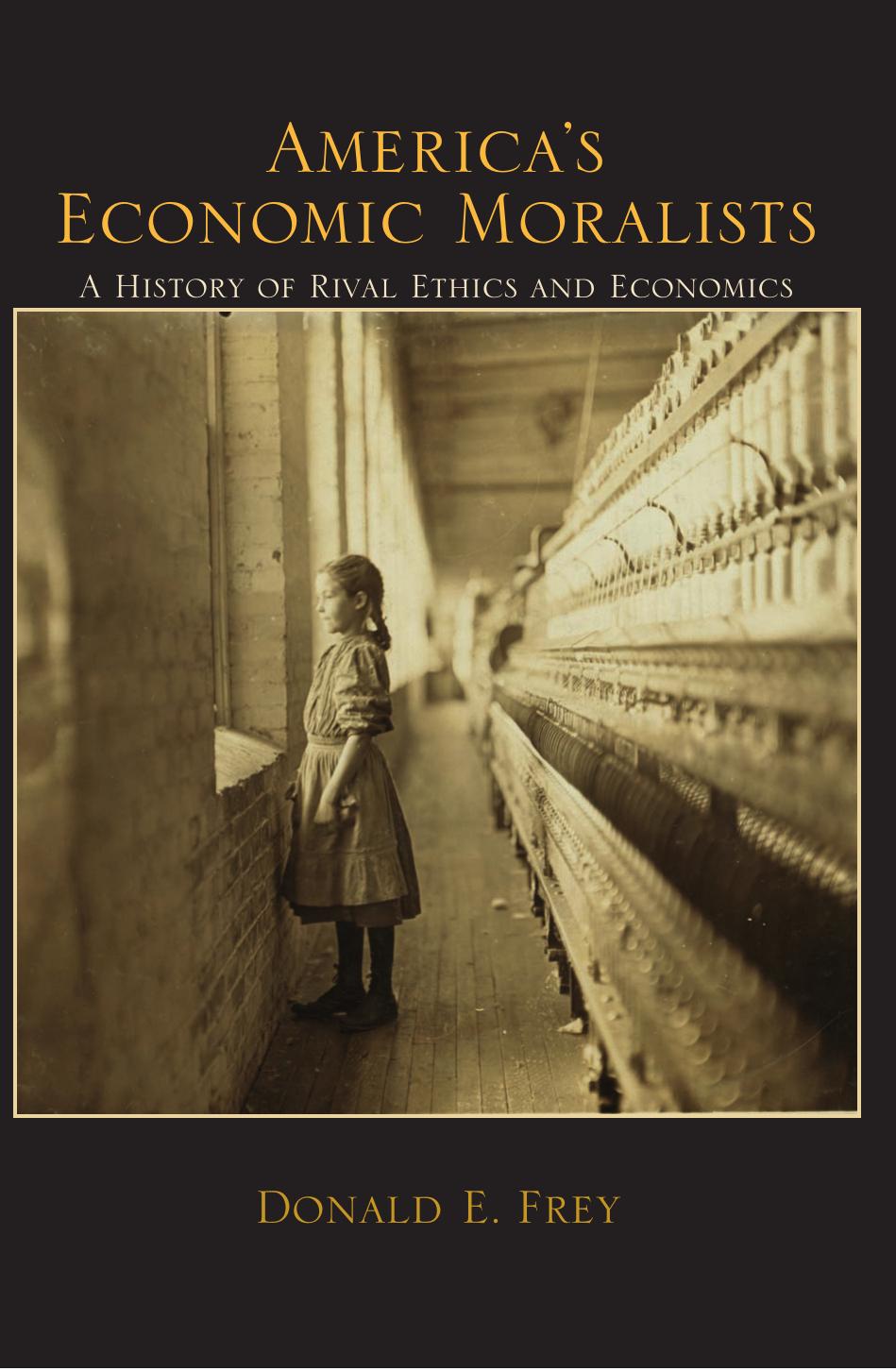 America's Economic Moralists: A History of Rival Ethics and Economics by Unknow