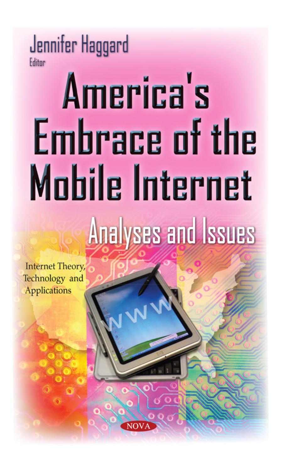 America's Embrace of the Mobile Internet: Analyses and Issues by Jennifer Haggard