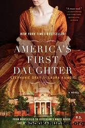 America's First Daughter by Dray Stephanie & Kamoie Laura