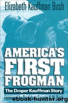 America's First Frogman by Elizabeth Kauffman Bush