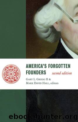 America's Forgotten Founders by Gary L. Gregg Ii & Mark David Hall