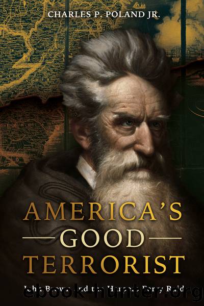 America's Good Terrorist by Charles P Poland;