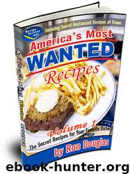 America's Most Wanted Recipes - Volume 1 by Douglas Ron H