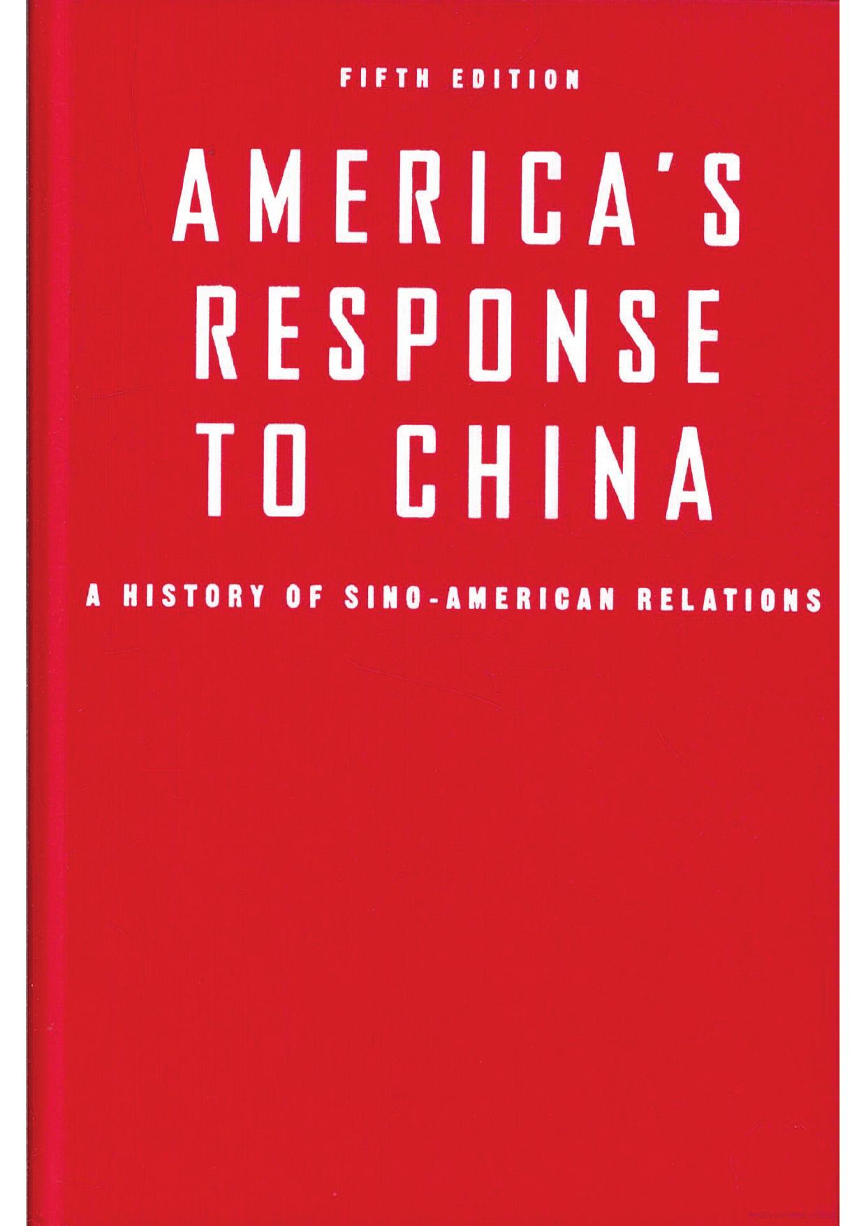 America's Response to China: A History of Sino-American Relations by Warren I. Cohen