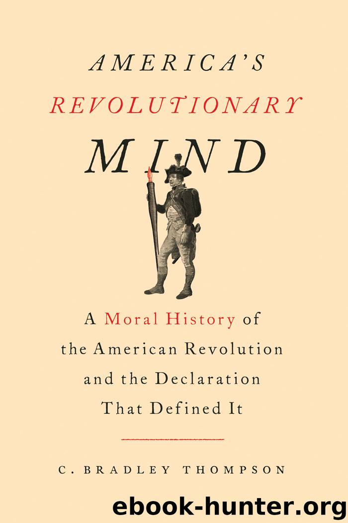 America's Revolutionary Mind by C. Bradley Thompson;