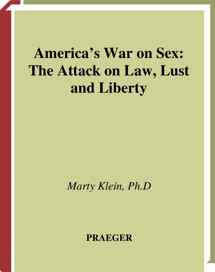 America's War on Sex by The Attack on Law Lust & Liberty (Sex Love & Psychology)