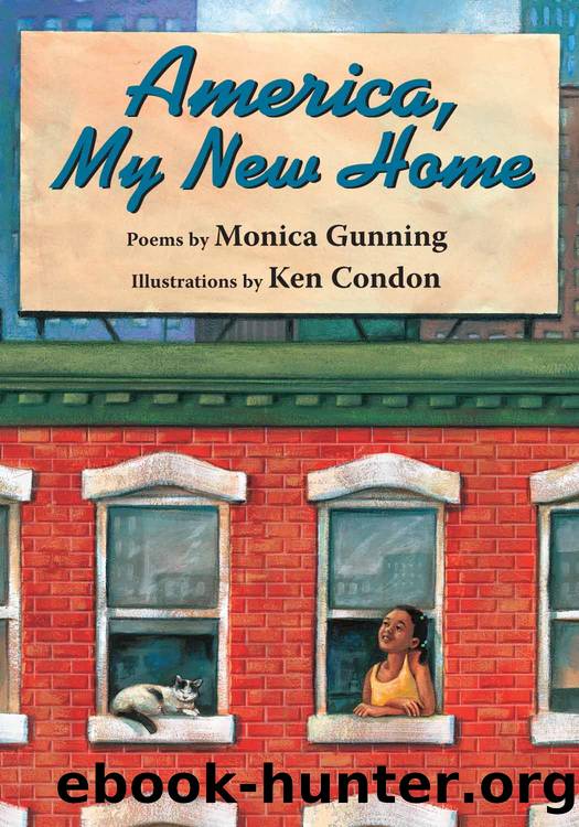 America, My New Home by Monica Gunning