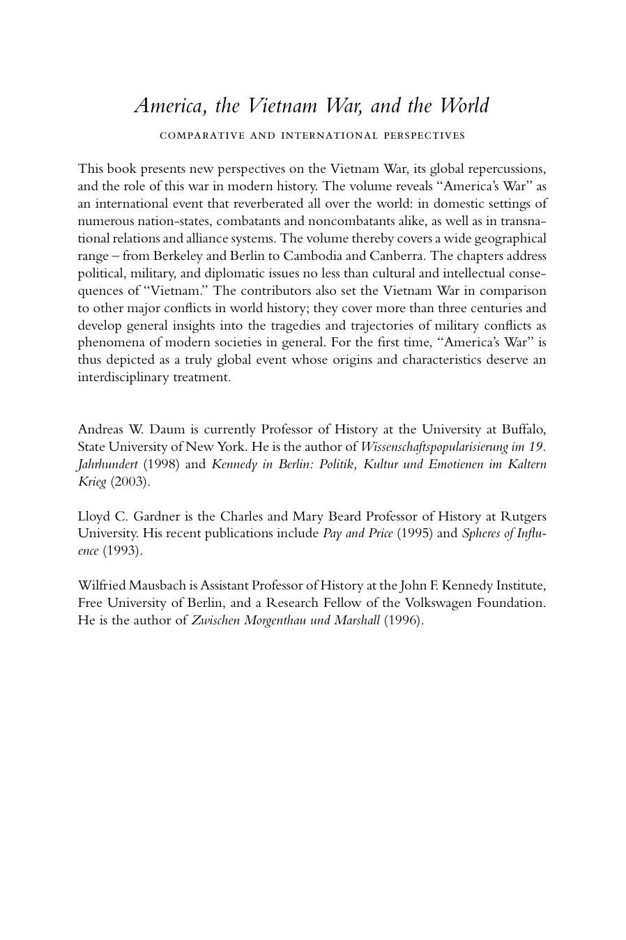 America, the Vietnam War, and the World: Comparative and International Perspectives by Andreas W. Daum (editor) Lloyd C. Gardner (editor) Wilfried Mausbach (editor)