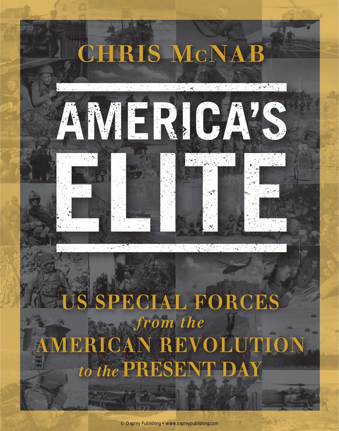 America’s Elite: US Special Forces from the American Revolution to the Present Day (Osprey General Military) by Unknow