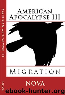 American Apocalypse III: Migration by Nova