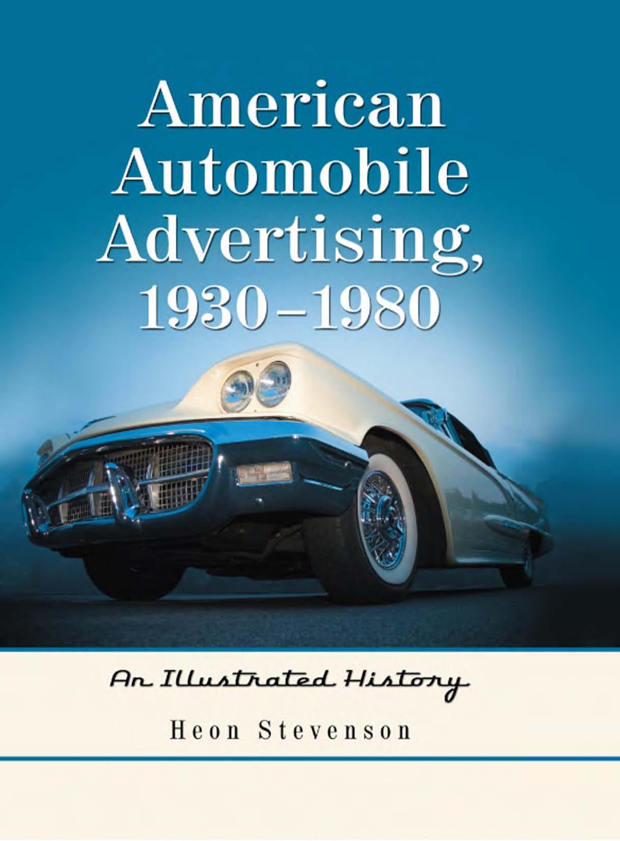 American Automobile Advertising, 1930-1980: An Illustrated History by Heon Stevenson