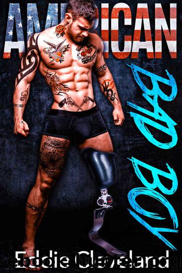 American Bad Boy: A Military Romance by Eddie Cleveland & Sadie Black