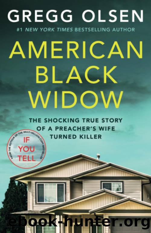 American Black Widow: The Shocking True Story of a Preacher's Wife Turned Killer by Olsen Gregg