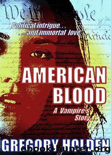 American Blood: A Vampire's Story by Holden Gregory
