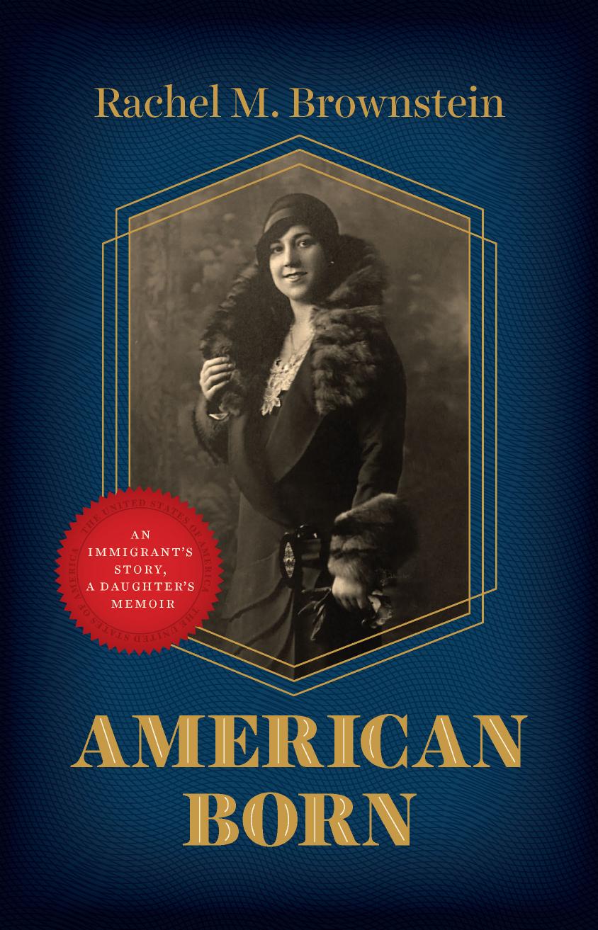 American Born: An Immigrant's Story, a Daughter's Memoir by Rachel M. Brownstein