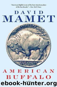American Buffalo by David Mamet
