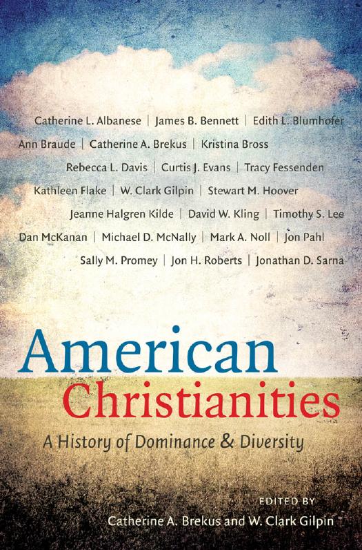 American Christianities: A History of Dominance and Diversity by Catherine A. Brekus