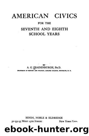 American Civics for the Seventh and Eighth School Years by Adelbert Grant Fradenburgh