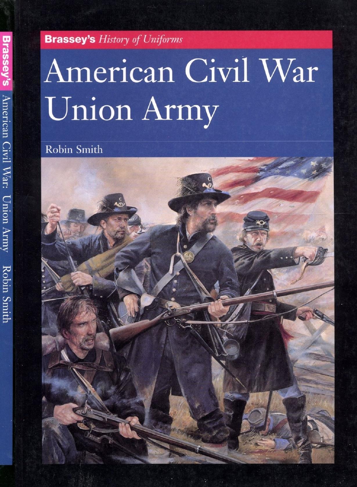 American Civil War Union Army (Brassey's History of Uniforms) by Unknow