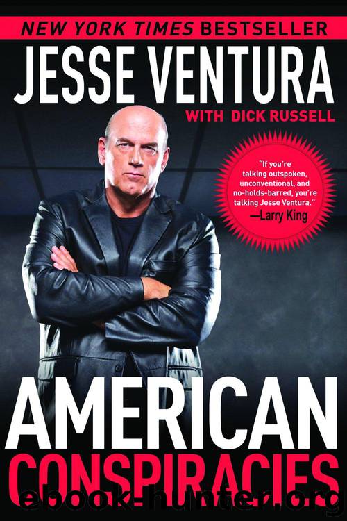 American Conspiracies by Jesse Ventura; Dick Russell